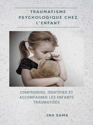 cover image of Traumatisme Psychologique chez l'Enfant